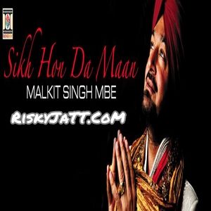 download 01 - Sikh Hon Da Maan Malkit Singh mp3 song ringtone, Sikh Hon Da Maan Malkit Singh full album download