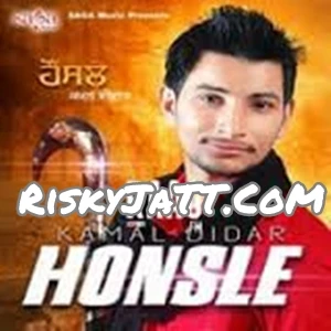 download Kall Nu Vekhi Jau Kamal Didar mp3 song ringtone, Honsle Kamal Didar full album download