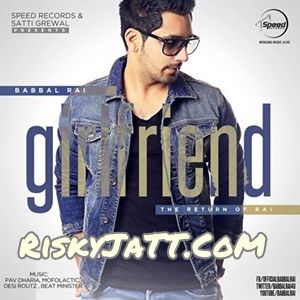 download Girlfriend Babbal Rai mp3 song ringtone, Girlfriend Babbal Rai full album download