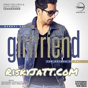 download Hathiyar Babbal Rai mp3 song ringtone, Girlfriend Babbal Rai full album download