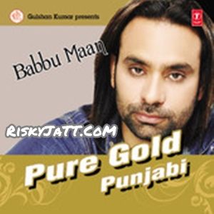 download Dil Taan Pagal Hai Babbu Maan mp3 song ringtone, Pure Gold Punjabi Vol-3 Babbu Maan full album download