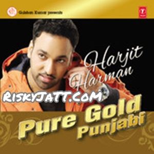 download Mittraan Da Naa Chalda Harjit Harman mp3 song ringtone, Pure Gold Punjabi Vol-4 Harjit Harman full album download