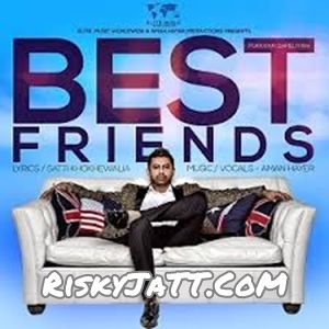 download Best Friends Aman Hayer mp3 song ringtone, Best Friends Aman Hayer full album download