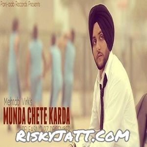 download Munda Chete Karda Mehtab Virk mp3 song ringtone, Munda Chete Karda Mehtab Virk full album download