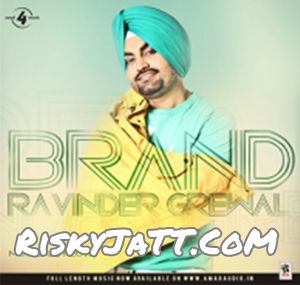 download Brand Ravinder Grewal mp3 song ringtone, Brand Ravinder Grewal full album download