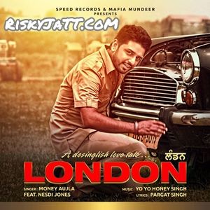 download London (feat. Nesdi Jones) Money Aujla mp3 song ringtone, London Money Aujla full album download