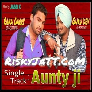 download Aunty Ji Raka Garry, Guru Dev mp3 song ringtone, Aunty Ji Raka Garry, Guru Dev full album download