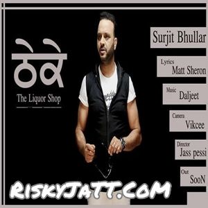 download Thheke (feat. Daljit Singh) Surjit Bhullar mp3 song ringtone, Thheke (Feat. Daljit Singh) Surjit Bhullar full album download