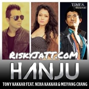 download Hanju Tony Kakkar mp3 song ringtone, Hanju (Ft. Neha Kakkar) Tony Kakkar full album download