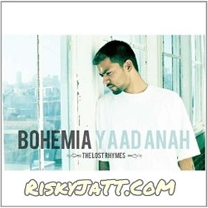 download Yaad Anah Bohemia mp3 song ringtone, Yaad Anah Bohemia full album download