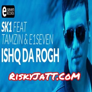 download Ishq Da Rogh SK-1 mp3 song ringtone, Ishq Da Rogh SK-1 full album download