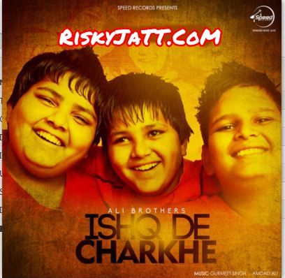 download Tere Sohne Naina Ali Brothers mp3 song ringtone, Ishq De Charkhe Ali Brothers full album download