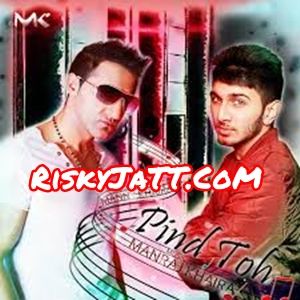 download Pind Toh Manny Khaira mp3 song ringtone, Pind Toh Manny Khaira full album download