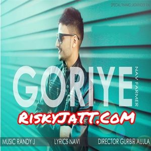 download Goriye Nav Farmer, Randy J mp3 song ringtone, Goriye Nav Farmer, Randy J full album download