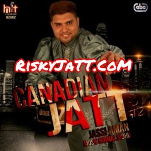 download Chotan Jassi Aman mp3 song ringtone, Canadian Jatt Feat Nirmal Sidhu Jassi Aman full album download