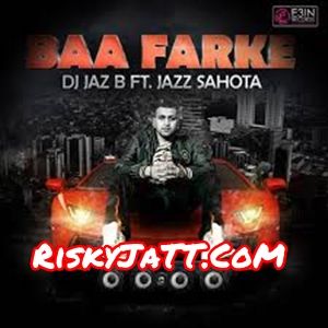 download Baa Farke Jazz Sahota mp3 song ringtone, Baa Farke Jazz Sahota full album download