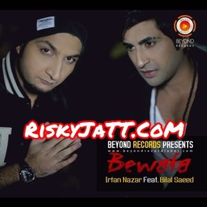 download Bewafa Bilal Saeed, Irfan Nazar mp3 song ringtone, Bewafa Bilal Saeed, Irfan Nazar full album download