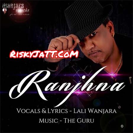 download Ranjhna Lali Wanjara mp3 song ringtone, Ranjhna Lali Wanjara full album download