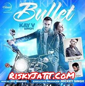 download Bullet Epic Bhangra, Kay V Singh mp3 song ringtone, Bullet Epic Bhangra, Kay V Singh full album download