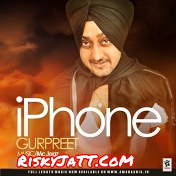 download i Phone Gurpreet mp3 song ringtone, i Phone Gurpreet full album download