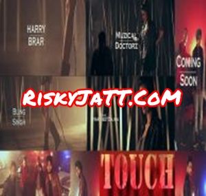 download Touch Harry Brar, Bling Singh mp3 song ringtone, Touch Harry Brar, Bling Singh full album download