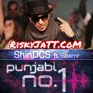 download Punjabi No 1 Shin DCS mp3 song ringtone, Punjabi No. 1 Shin DCS full album download