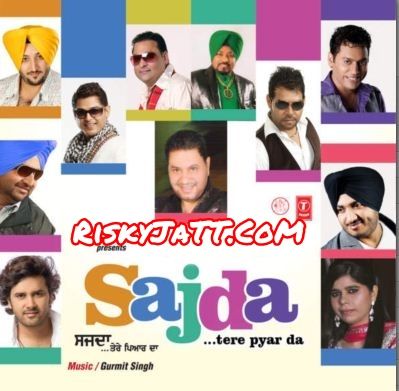 download Doabe Walla Jatt Nachhatar Gill mp3 song ringtone, Sajda Tere Pyar Da Nachhatar Gill full album download