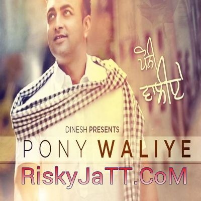 download Pony Waliye Raja Baath mp3 song ringtone, Pony Waliye Raja Baath full album download