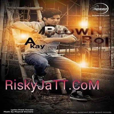 download Brown Boi A Kay, Bling Singh mp3 song ringtone, Brown Boi A Kay, Bling Singh full album download