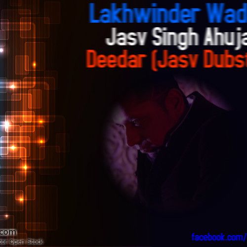 download Deedar Lakhwinder Wadali, Jasv Dubstep mp3 song ringtone, Deedar Lakhwinder Wadali, Jasv Dubstep full album download