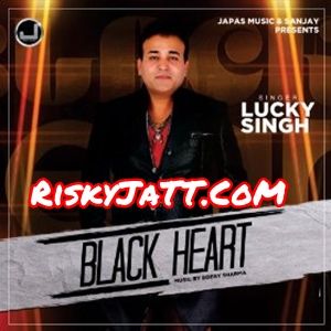 download Aja Nach Lai Lucky Singh mp3 song ringtone, Black Heart Lucky Singh full album download