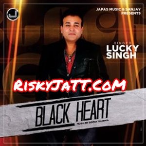 download Black Heart Lucky Singh mp3 song ringtone, Black Heart Lucky Singh full album download