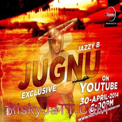 download Jugnu Jazzy B mp3 song ringtone, Jugnu Jazzy B full album download
