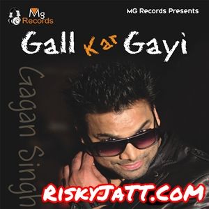 download Pyar Tera Gagan Singh mp3 song ringtone, Gal Kar Gayi Gagan Singh full album download