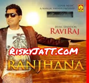 download Hanji Hanji Raviraj mp3 song ringtone, Ranjhana Raviraj full album download