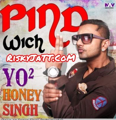 download Hoor Pari on Dance Floor Instrumental Harwinder Harry, Yo Yo Honey Singh mp3 song ringtone, Pind Wich Harwinder Harry, Yo Yo Honey Singh full album download