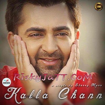 download Kalla Chann Sharry Mann mp3 song ringtone, Kalla Chann Sharry Mann full album download