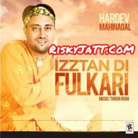 Download Izztan Di Fulkari Hardev Mahinangal full mp3 album