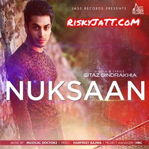 download Nuksaan Gitaz Bindrakhia mp3 song ringtone, Nuksaan Gitaz Bindrakhia full album download