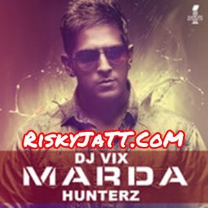 download Marda DJ Vix, Hunterz mp3 song ringtone, Marda DJ Vix, Hunterz full album download