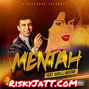 download Mentah Foji, Gurlej Akhtar mp3 song ringtone, Mentah Foji, Gurlej Akhtar full album download