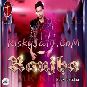 download Ranjha Nick Sandhu mp3 song ringtone, Ranjha Nick Sandhu full album download