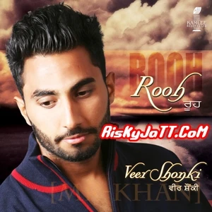 download Kon Kinne Paani Vich Veer Shonki mp3 song ringtone, Rooh Veer Shonki full album download
