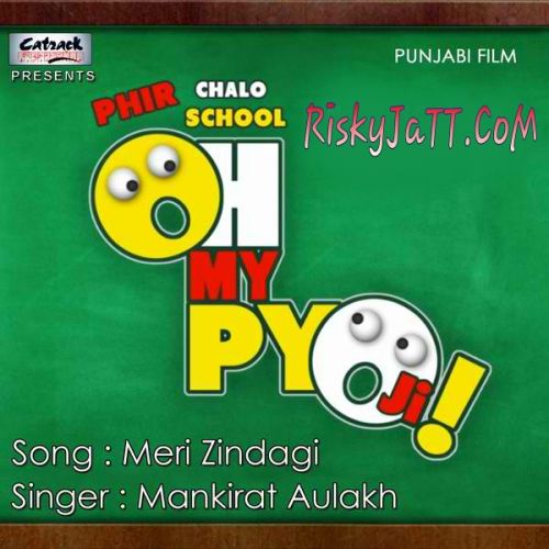 download Meri Zindagi Mankirat Aulakh mp3 song ringtone, Meri Zindagi Mankirat Aulakh full album download