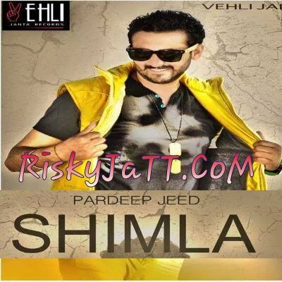 download Shimla (itune rip) Pardeep Jeed mp3 song ringtone, Shimla (ITune Rip) Pardeep Jeed full album download