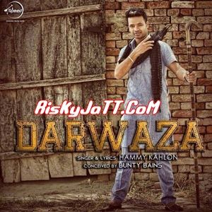 download Darwaza Hammy Kahlon mp3 song ringtone, Darwaza-itune Rip Hammy Kahlon full album download