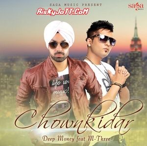 download Chownkidar Ft M Three Deep Money mp3 song ringtone, Chownkidar Deep Money full album download