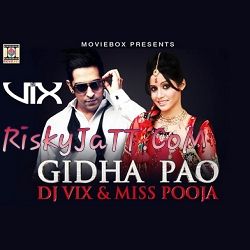 download Gidha Pao Ft DJ Vix Miss Pooja mp3 song ringtone, Gidha Pao Miss Pooja full album download