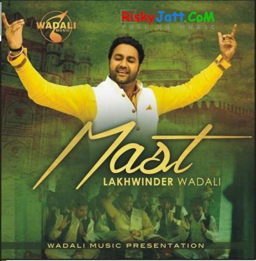 download Mast - iTune Rip Lakhwinder Wadali mp3 song ringtone, Mast Lakhwinder Wadali full album download
