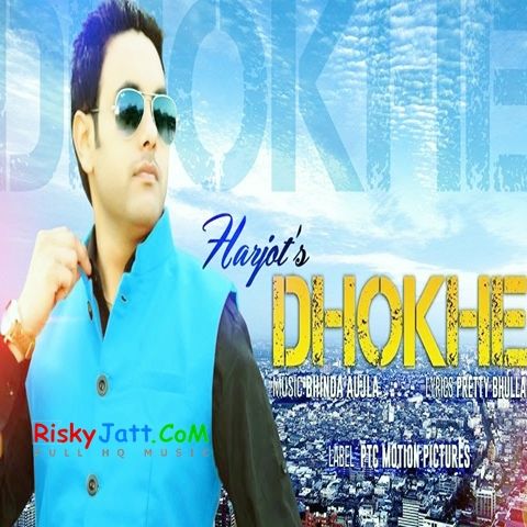 download Dhokhe Harjot mp3 song ringtone, Dhokhe Harjot full album download